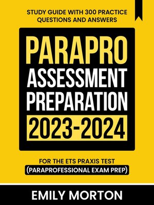 ParaPro Assessment Preparation 2023-2024 - ebook